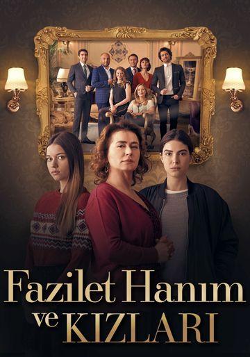 Сериал Госпожа Фазилет и ее дочери (2017)